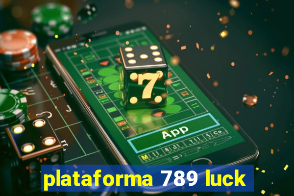 plataforma 789 luck